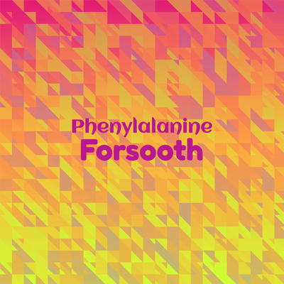 Phenylalanine Forsooth's cover