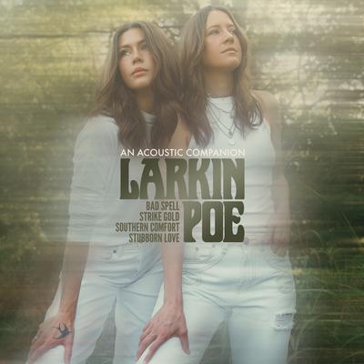 Bad Spell (Acoustic) By Larkin Poe's cover