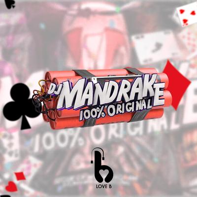 Montagem Hoje Você Toma By DJ Mandrake 100% Original's cover