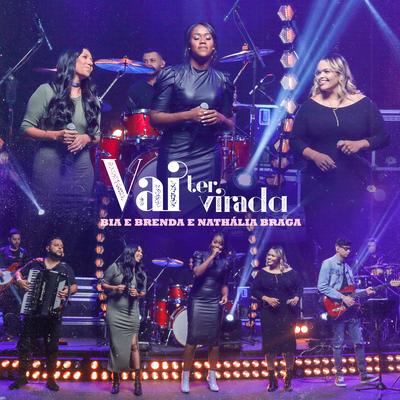 Vai Ter Virada (Playback) By Bia e Brenda, Nathália Braga's cover