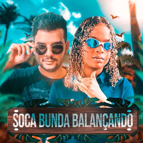 Soca Bunda Balançando (feat. Mc Dricka)'s cover