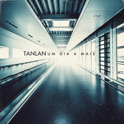 Um Dia A Mais By Tanlan's cover