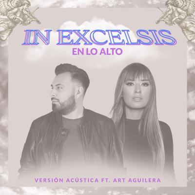 IN EXCELSIS (EN LO ALTO) FEAT ART AGUILERA VERSION ACUSTICA's cover