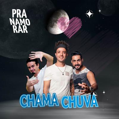 Pra Namorar By Chama Chuva's cover