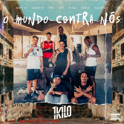 O Mundo Contra Nós By 1Kilo, Pelé MilFlows, Prado's cover