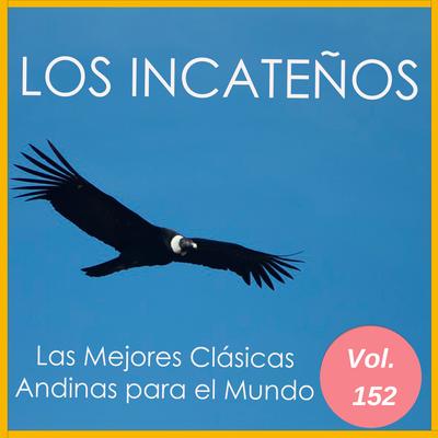 Las Mejores Clásicas Andinas Para El Mundo, Vol. 152's cover