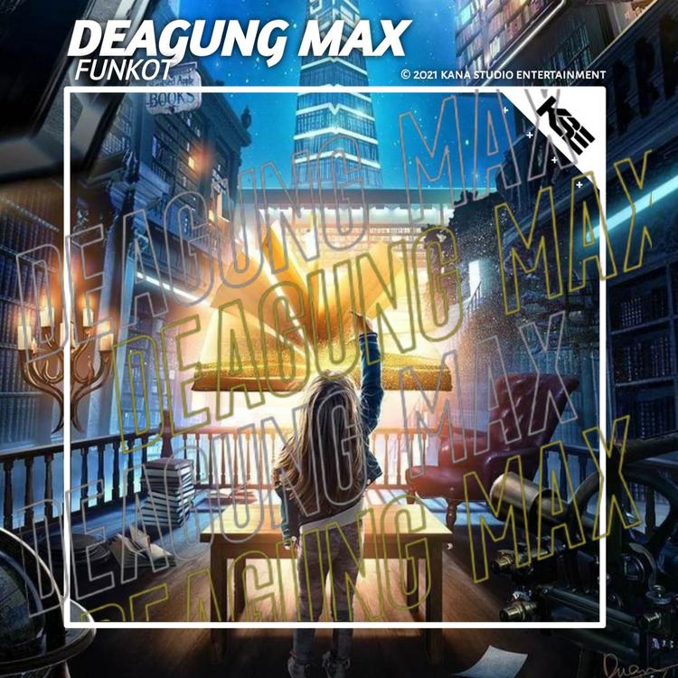 DEAGUNG MAX's avatar image