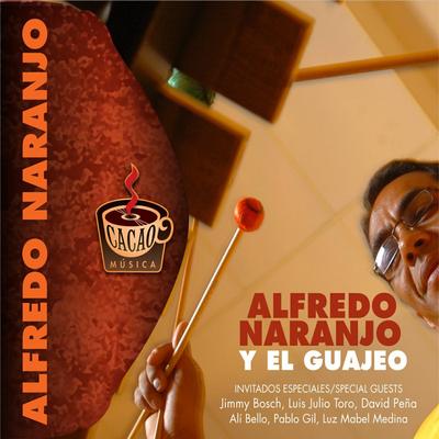 Alfredo Naranjo y El Guajeo's cover