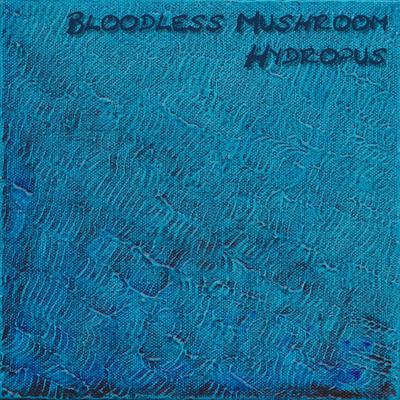 Bloodless Mushroom's cover