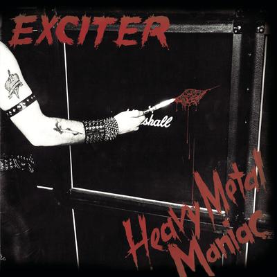 Heavy Metal Maniac By Exciter's cover