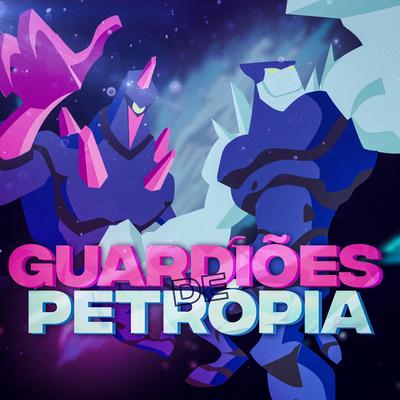 Rap do Diamante e Cromático (Ben 10) - Por Petrópia By Papyrus da Batata's cover