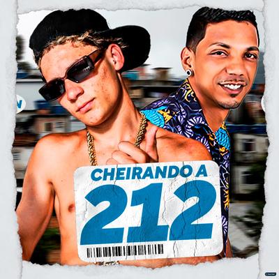 Cheirando a 212 (feat. Mc Chefin) (feat. Mc Chefin)'s cover