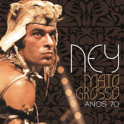 Ney Matogrosso anos 70's cover