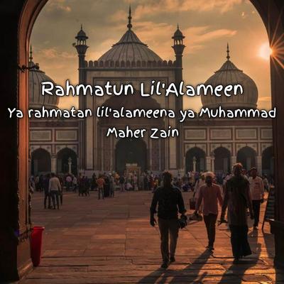 Rahmatun Lil'Alameen - Sholawat's cover