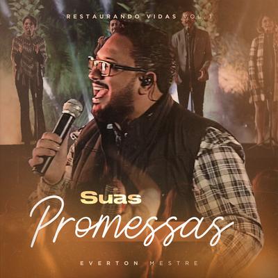 Suas Promessas (Ao Vivo) By EVERTON MESTRE's cover