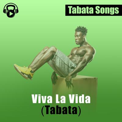 Viva La Vida (Tabata) By Tabata Songs's cover