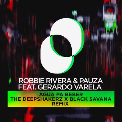 Agua Pa Beber- The Deepshakerz X Black Savana's cover