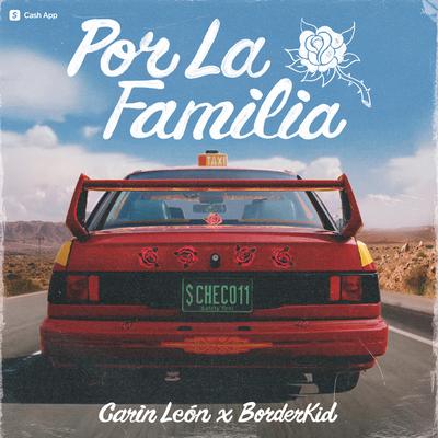 Por La Familia By Carin Leon, BorderKid's cover