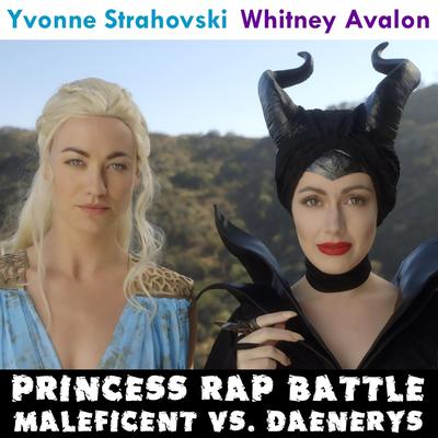 Maleficent vs. Daenerys (Princess Rap Battle) [feat. Yvonne Strahovski] By Whitney Avalon, Yvonne Strahovski's cover