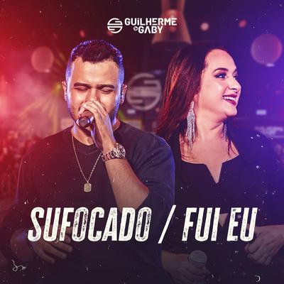 Sufocado / Fui Eu (Ao Vivo)'s cover