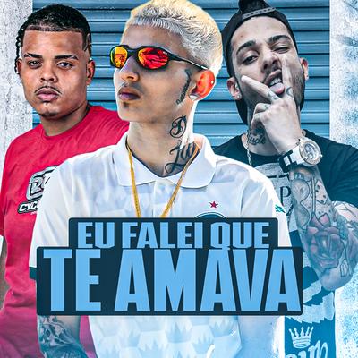 Eu Falei Que Te Amava (feat. Mc 2k) (feat. mc 2k) By Marlinho Rdc, Lekinho no Beat, Mc 2k's cover