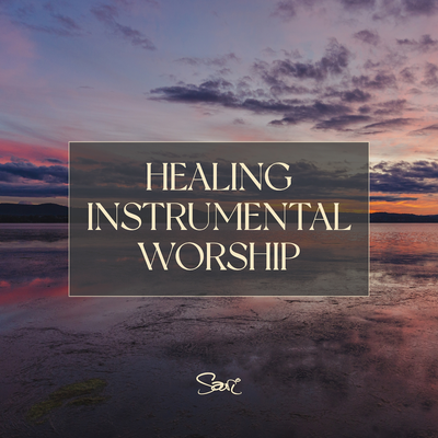 Healing Instrumental Worship's cover