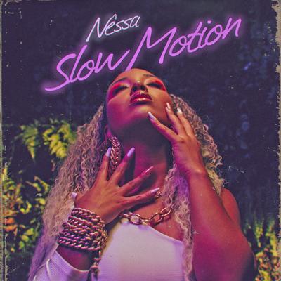 Slow Motion By Nêssa's cover