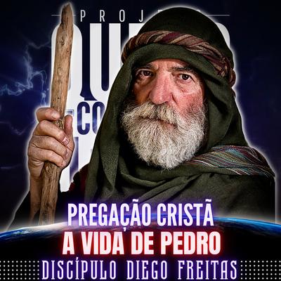 Pregação: A Vida de Pedro | Falando de Jesus 017's cover