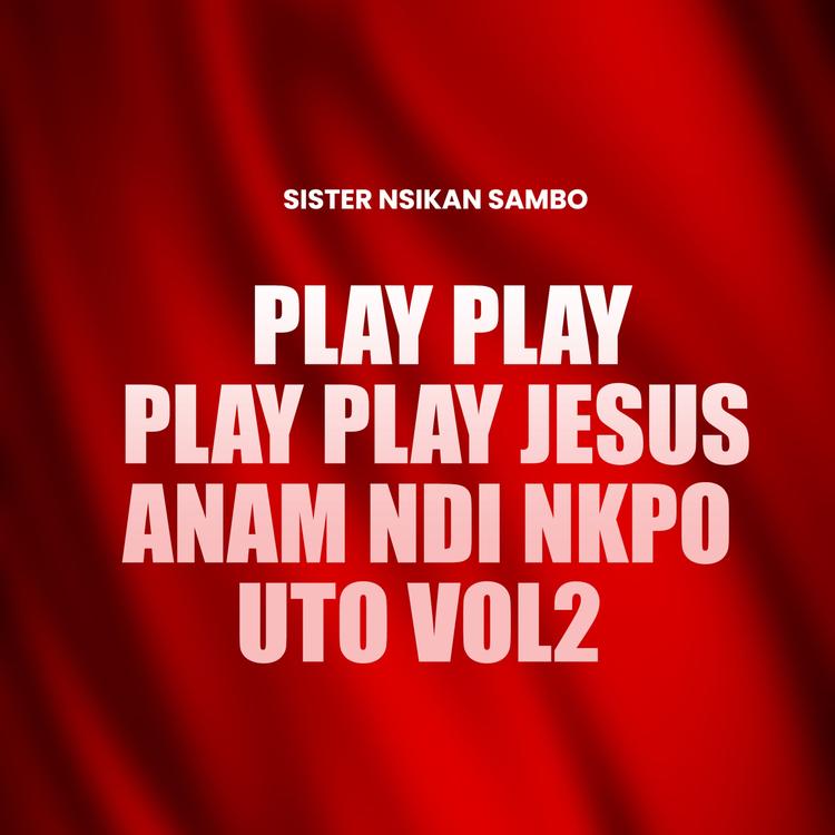 SISTER NSIKAN SAMBO's avatar image