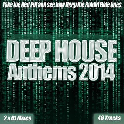 Deep House Anthems 2014 - Electro Deep House Mix By Various Artists's cover