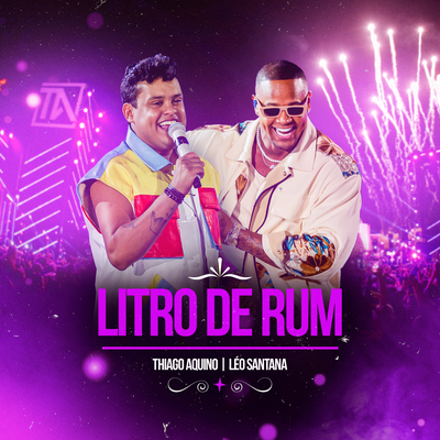 Litro de Rum (Ao Vivo) By Thiago Aquino, Leo Santana's cover