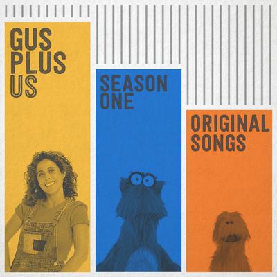 Gus Plus Us (Original Songs, Season 01)'s cover