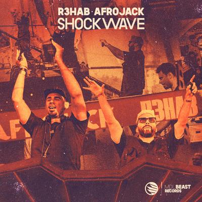 Shockwave By R3HAB, AFROJACK's cover