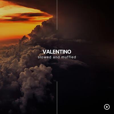 VALENTINO (Slowed and Muffled) By Xanndyr, DJ Quarantine's cover