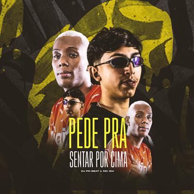 Pede pra Sentar na Vara By Dj Pn Beat, Mc Gw's cover