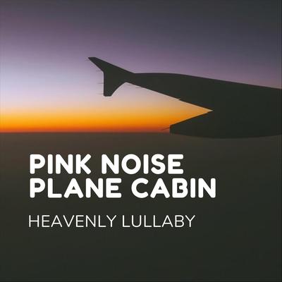 Pink Noise Plane Cabin's cover