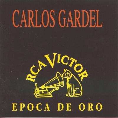 Mi Buenos Aires Querido By Carlos Gardel's cover