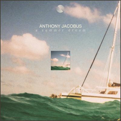 A Summer Dream By Anthony Jacobus's cover