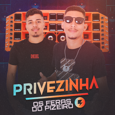 Privezinha By Os Feras do Pizeiro's cover