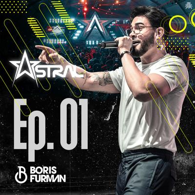 Astral, Ep. 01 (Ao Vivo)'s cover