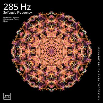 285 Hz Quantum Cognition By Miracle Tones, Solfeggio Healing Frequencies MT's cover