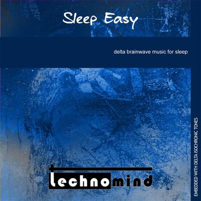 Sleep Easy By Technomind's cover