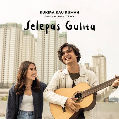 Selepas Gulita (From "Kukira Kau Rumah")'s cover