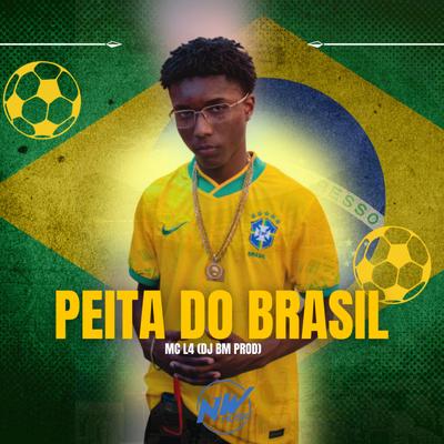 Peita Do Brasil By MC L4, DJ BM PROD's cover