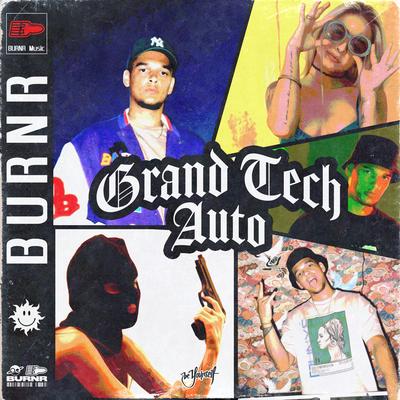 Grand Tech Auto By BURNR's cover