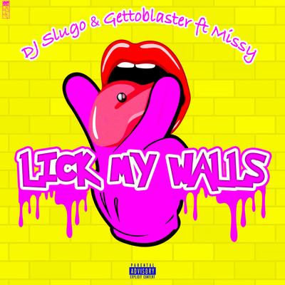 Lick My Walls (feat. Missy)'s cover