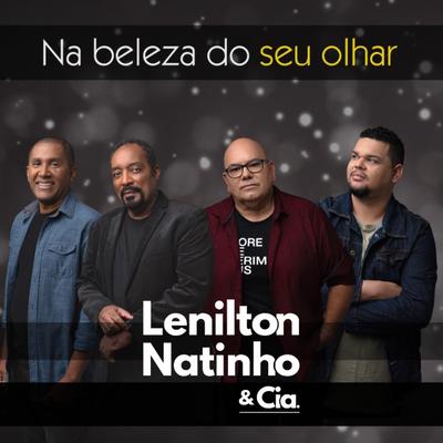 Na Beleza do Seu Olhar By Lenilton Natinho & Cia.'s cover