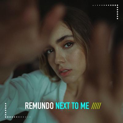 Next to Me By Remundo's cover