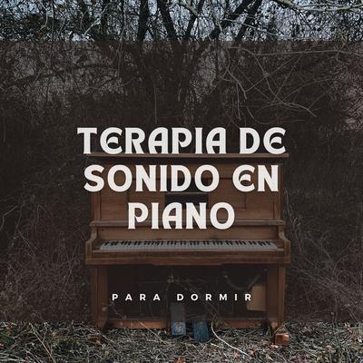 Terapia De Sonido En Piano Para Dormir's cover