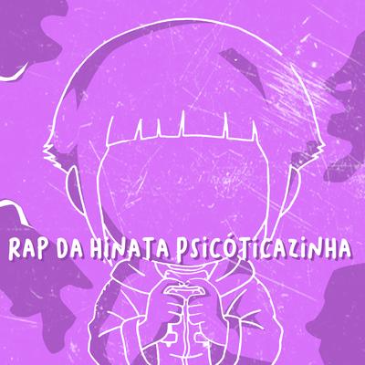Rap da Hinata Psicóticazinha's cover